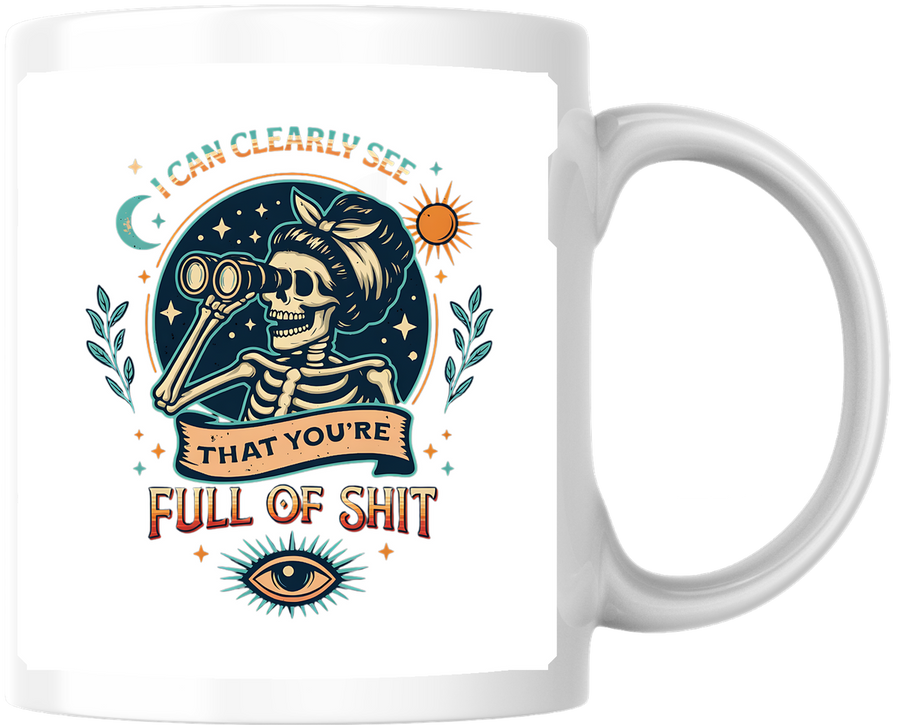 Skeleton Binoculars Mug | Full Of Shit Funny Sarcastic Coffee Mug | Snarky Gag Gift
