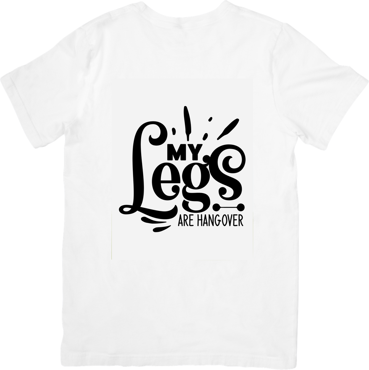 My Legs Are Hangover T-Shirt | Funny Leg Day Typography Graphic Tee | Gym Humor Gift