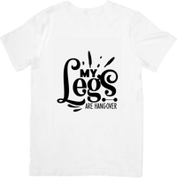 Thumbnail for My Legs Are Hangover T-Shirt | Funny Leg Day Typography Graphic Tee | Gym Humor Gift