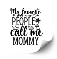Thumbnail for Favorite People Call Me Mommy Sticker | Cute Mom Quote Vinyl Decal | Mother's Day Gift